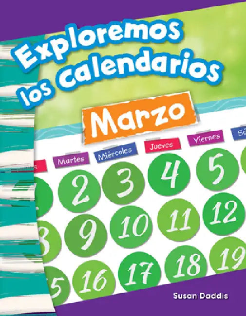 Exploremos Los Calendarios by Susan Daddis