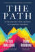 The Path: Accelerating Your Journey to Financial Freedom by Peter Mallouk
