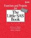 Exercises and Projects for The Little SAS Book, Sixth Edition by Rebecca A. Ottesen