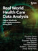 Real World Health Care Data Analysis: Causal Methods and Implementation Using SAS by Douglas Faries