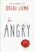 Be Angry by His Holiness the Dalai Lama