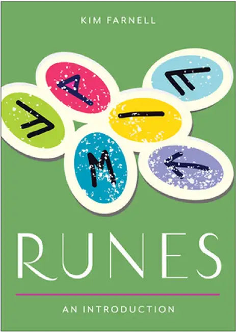 Runes: Your Plain & Simple Guide to Understand and Interpret the Ancient Oracle by Kim Farnell
