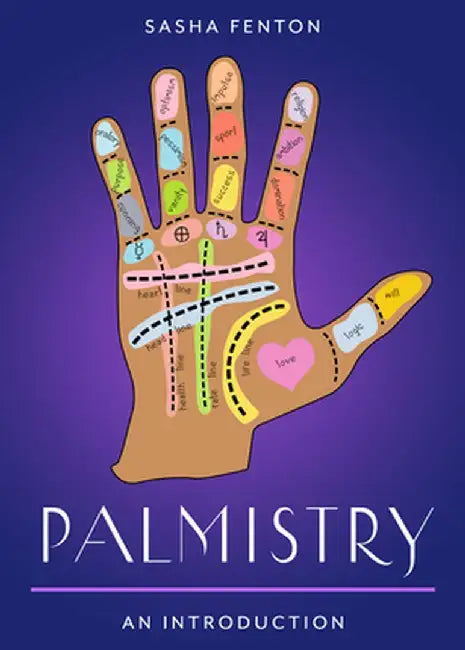 Palmistry: Your Plain & Simple Guide to Reading Destiny in Your Hands by Sasha Fenton