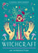 Witchcraft: Your Plain & Simple Guide to Spells, Rituals, and Tools of Modern Wicca by Greenaway, Leanna