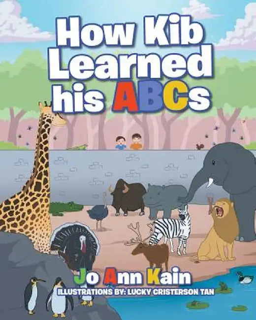 How Kib Learned His ABCs by Joann Kain