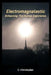 Electromagnatastic: Enhancing The Human Experience by C. Christopher