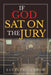 If God Sat on the Jury by Estelle Darrow