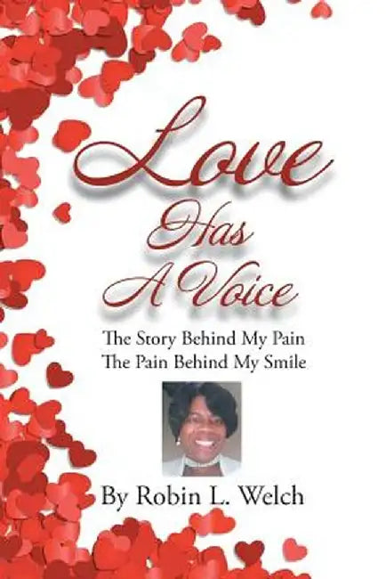 Love Has a Voice by Robin L. Welch