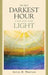 In My Darkest Hour I Found the Light by Jerry D. Warren