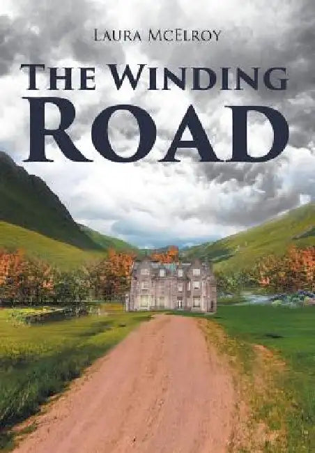 The Winding Road by Laura McElroy