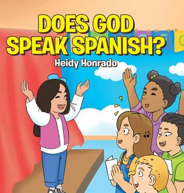 Does God Speak Spanish? by Heidy Honrado