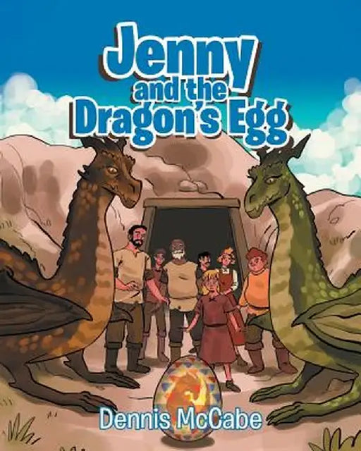 Jenny and the Dragon's Egg by Dennis McCabe