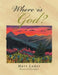 Where Is God? by Mari Loder