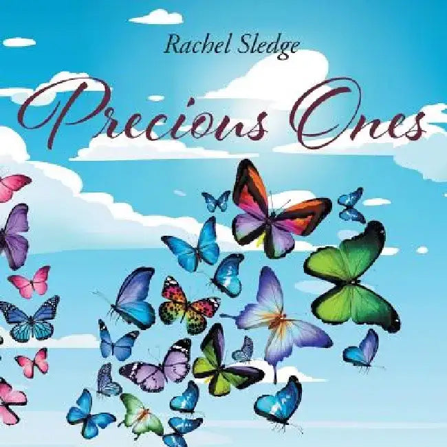 Precious Ones by Rachel Sledge