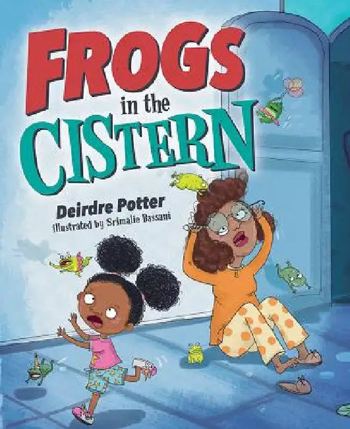 Frogs in the Cistern by Deirdre Potter