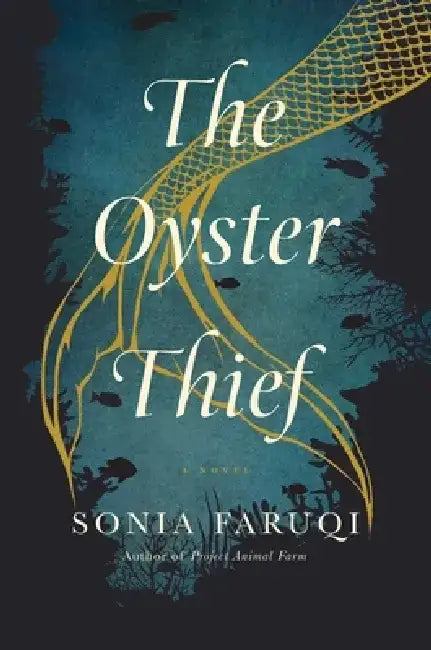 The Oyster Thief by Sonia Faruqi