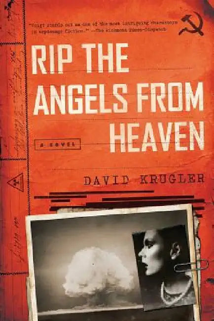 Rip the Angels from Heaven by David Krugler