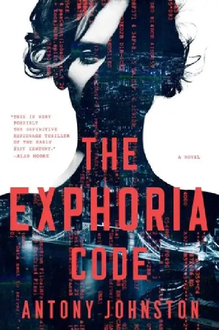 The Exphoria Code by Antony Johnston