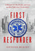 First Responder: A Memoir of Life, Death, and Love on New York City's Frontlines by Jennifer Murphy