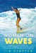 Women on Waves by Jim Kempton