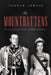 The Mountbattens: The Lives and Loves of Dickie and Edwina Mountbatten by Andrew Lownie