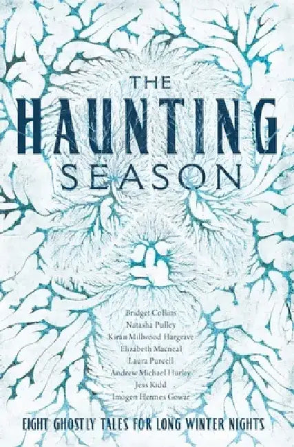 The Haunting Season: Eight Ghostly Tales for Long Winter Nights by Bridget Collins