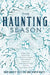 The Haunting Season: Eight Ghostly Tales for Long Winter Nights by Bridget Collins