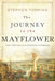 The Journey to the Mayflower: God's Outlaws and the Invention of Freedom by Stephen Tomkins