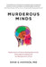 Murderous Minds by Dean A. Haycock