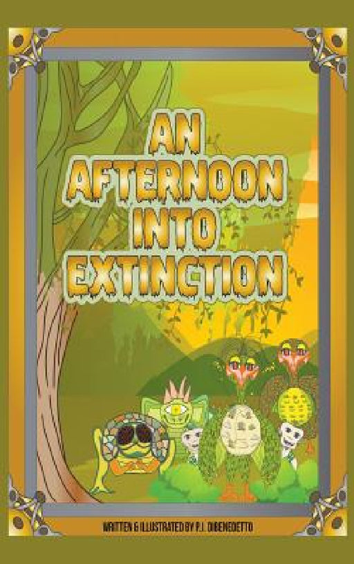 An Afternoon Into Extinction by P. J. Dibenedetto