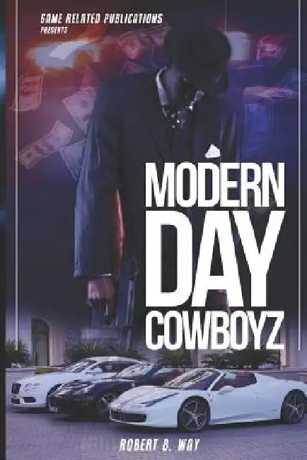 Modern Day Cowboyz by Robert B. Way