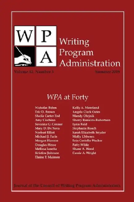 Wpa: Writing Program Administration 42.3 (Summer 2019) by Lori Ostergaard