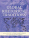 Global Rhetorical Traditions by Hui Wu