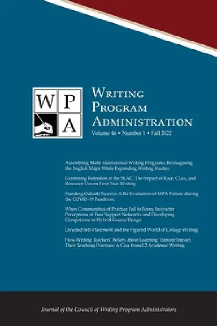 Wpa: Writing Program Administration 46.1 (Fall 2022) by Tracy Ann Morse