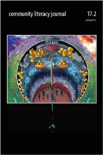 Community Literacy Journal 17.2 (Spring 2023) by House, Veronica