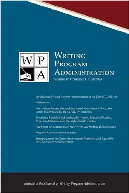 Wpa: Writing Program Administration 47.1 (Fall 2023) by Morse, Tracy Ann