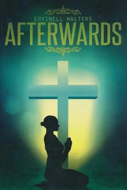 Afterwards by Ervinell Walters