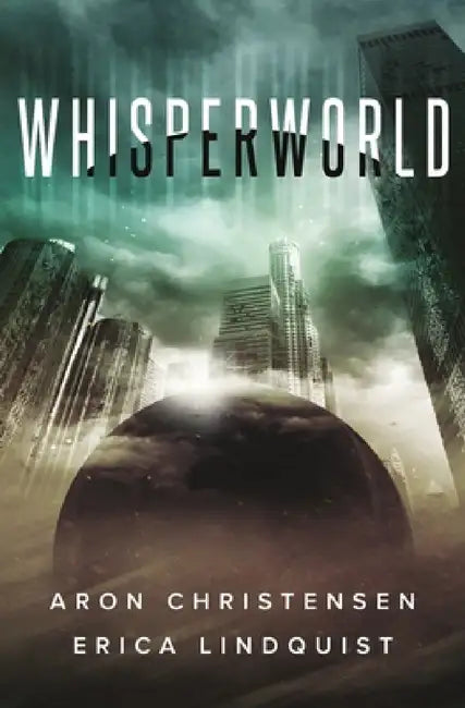 Whisperworld by Erica Lindquist, Aron Christensen
