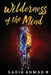 Wilderness of the Mind by Sadia Ahmad