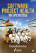 Software Project Health: An Epic Retold by Paramu Kurumathur