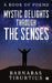 Mystic Delights through the Senses: A Book of Poems by Barnabas Tiburtius