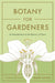 Botany for Gardeners, Fourth Edition by Brian Capon