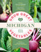 Grow Great Vegetables Michigan by Bevin Cohen