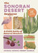 The Sonoran Desert Explorer: A Guide to Natural Wonders and Adventures by Arizona-Sonora Desert Museum, Debra Colodner, Catherine Bartlett