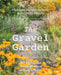The Gravel Garden: Visionary, Drought-Defying, Naturalistic Designs by Jeff Epping, Teresa Woodard