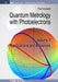 Quantum Metrology with Photoelectrons: Volume II: Applications and Advances by Paul Hockett