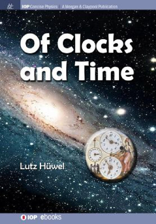 Of Clocks and Time by Lutz Hüwel
