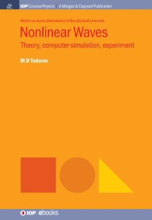 Nonlinear Waves: Theory, Computer Simulation, Experiment by Todorov