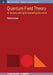 Quantum Field Theory: An arcane setting for explaining the world by Roberto Iengo