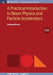 A Practical Introduction to Beam Physics and Particle Accelerators, 2nd Edition by Santiago Bernal